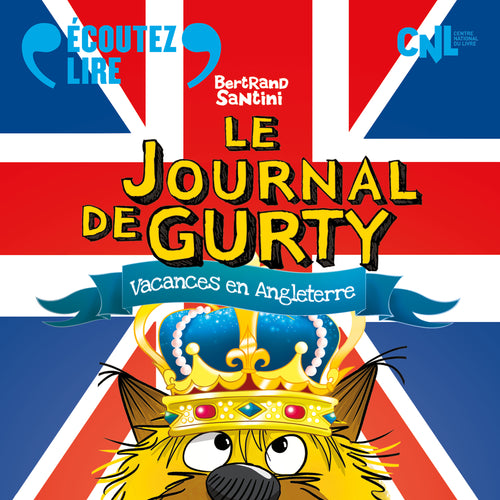 Le Journal de Gurty. Vacances en Angleterre