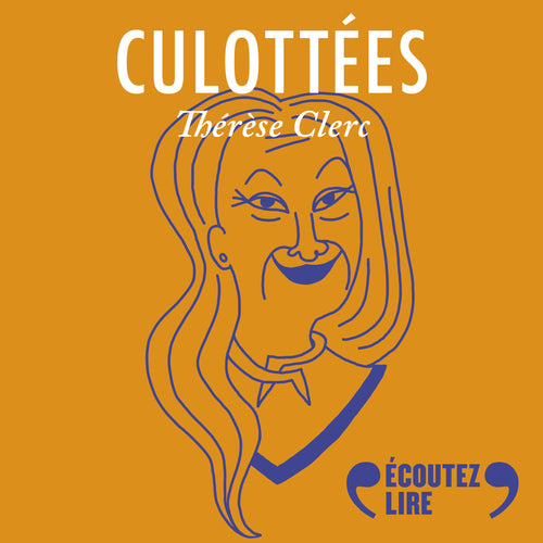 Culottées - Thérèse Clerc, utopiste réaliste