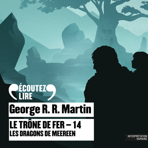Le Trône de fer (Tome 14) - Les Dragons de Meeren