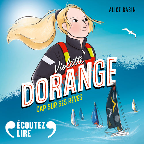 Violette Dorange. Croire en ses rêves
