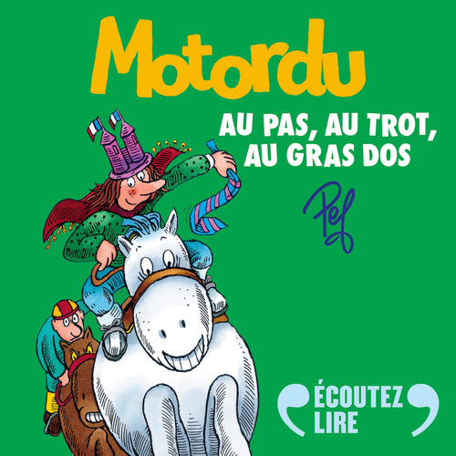 Motordu au pas, au trot, au gras dos