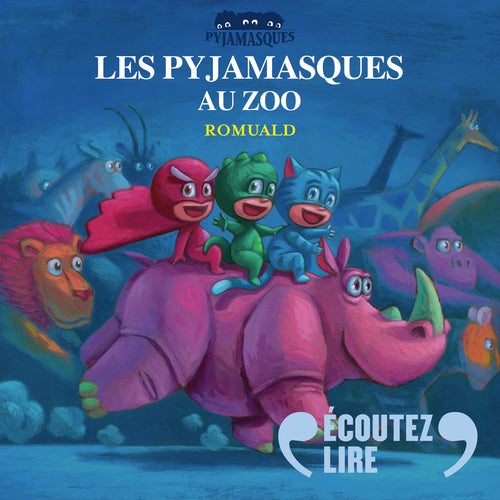 Les Pyjamasques au zoo