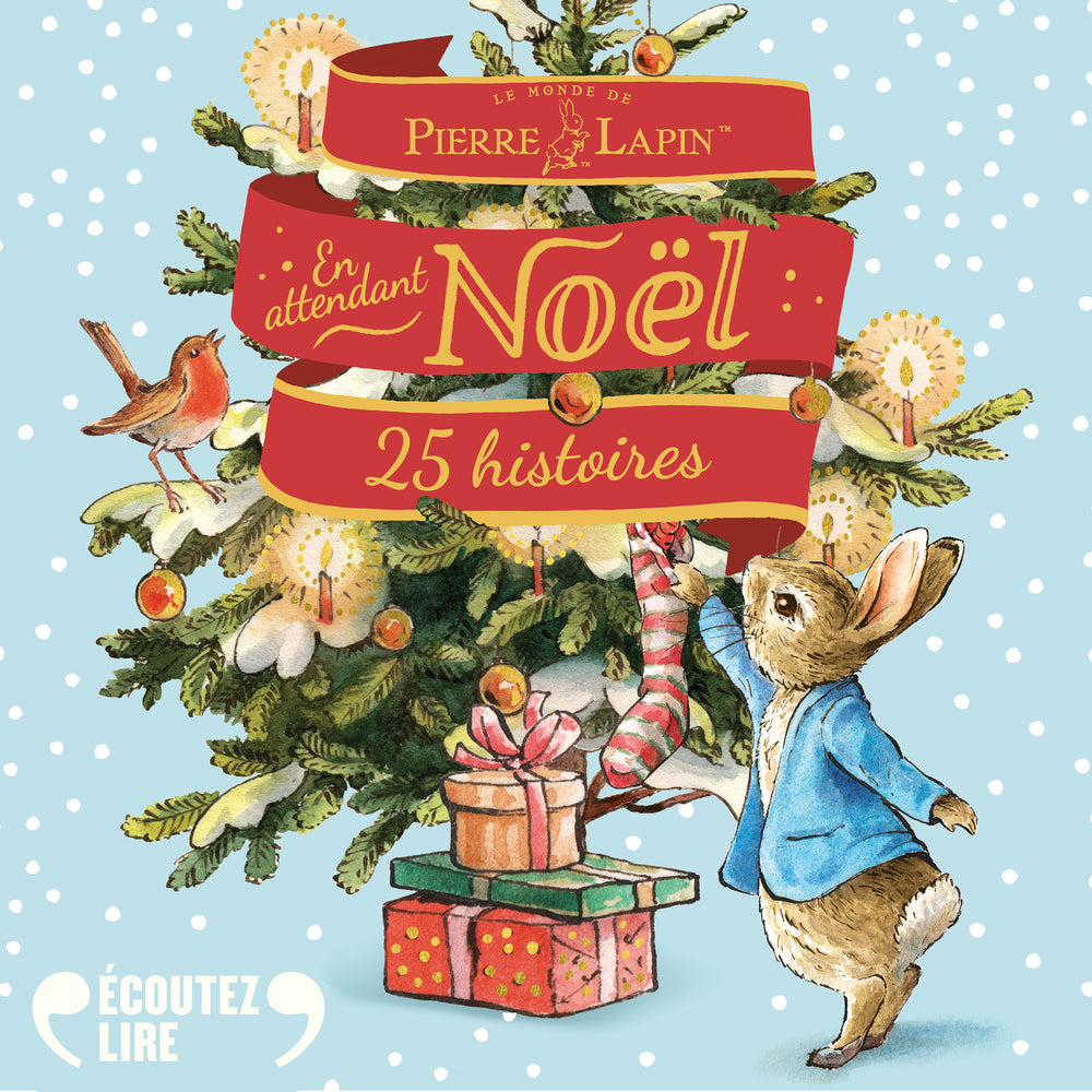 En attendant Noël -  25 histoires de Pierre Lapin