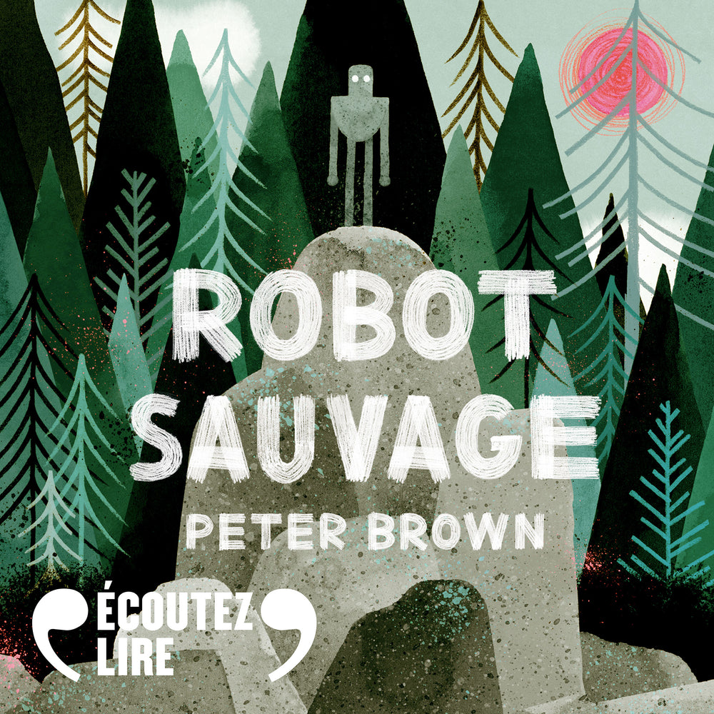 Robot sauvage (Tome 1)