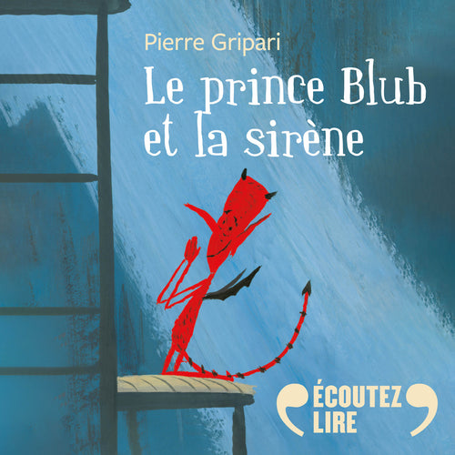 Le prince Blub et la sirène
