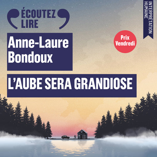 L'aube sera grandiose