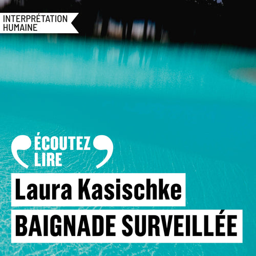 Baignade surveillée. Lauréate du palmarès Livres Hebdo des libraires 2026. Prix Les Inrockuptibles Roman étranger 2026