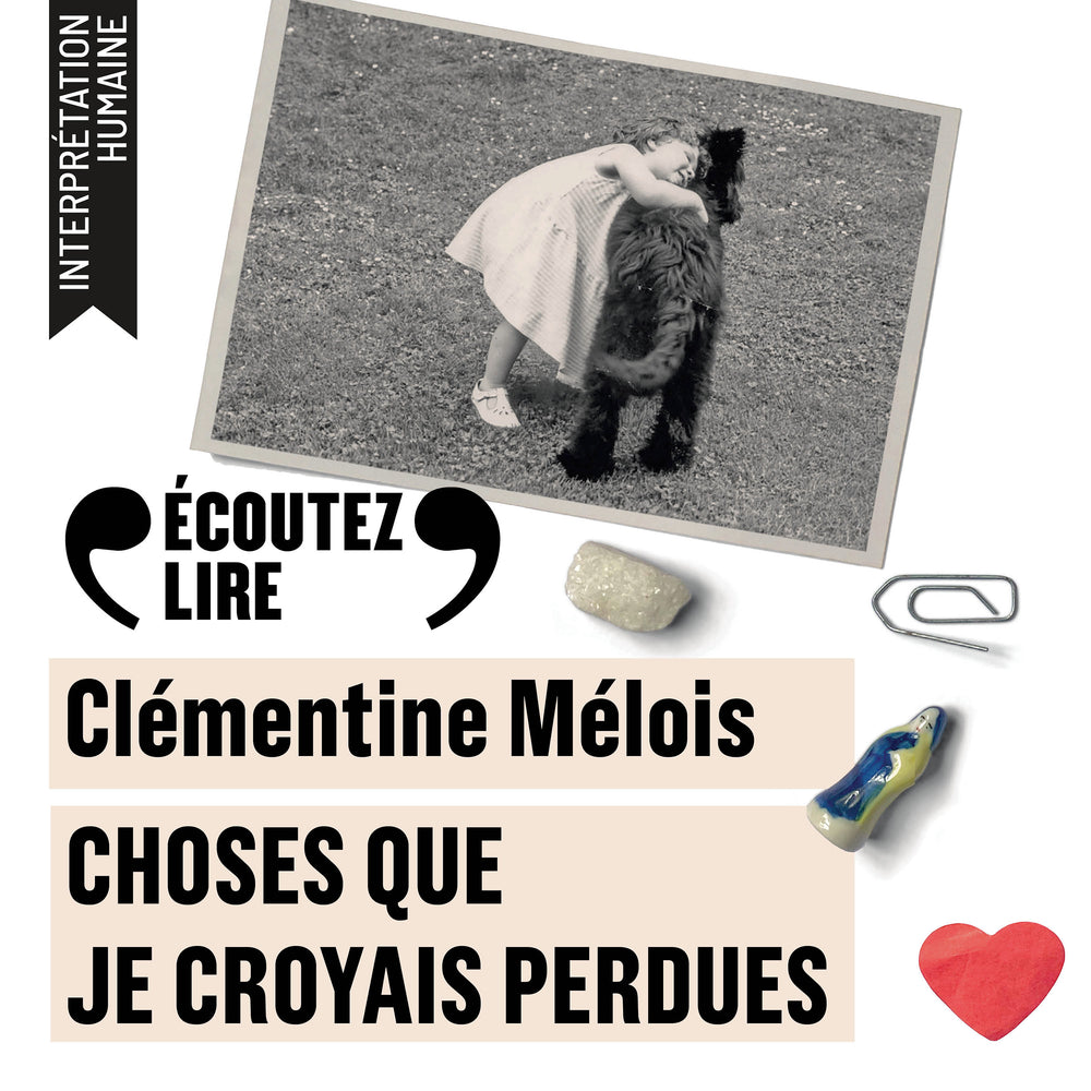 Choses que je croyais perdues