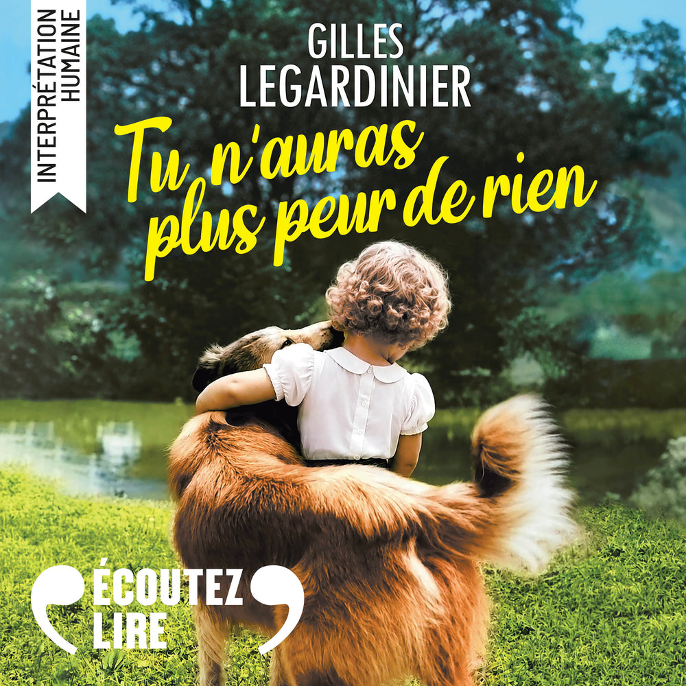 Tu n'auras plus peur de rien